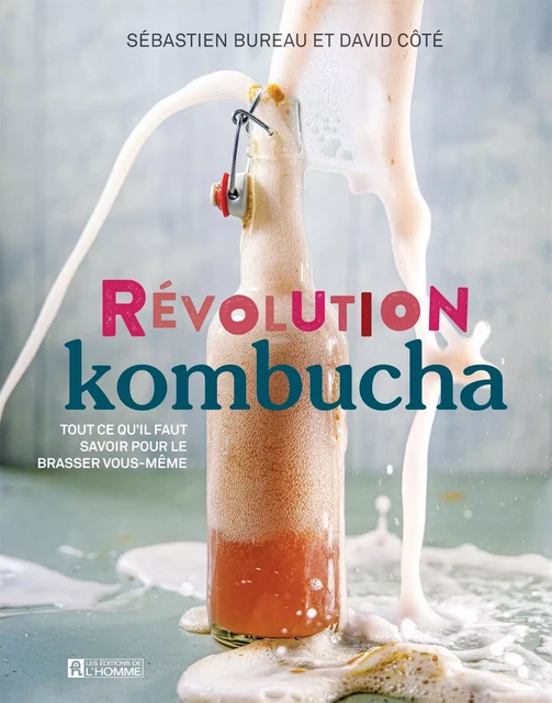 Révolution kombucha - Sébastien Bureau - Les Éditions de l'Homme