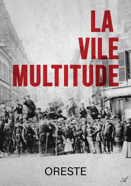 La vile multitude -  Oreste - Atramenta