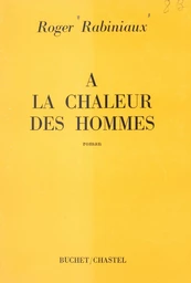 À la chaleur des hommes