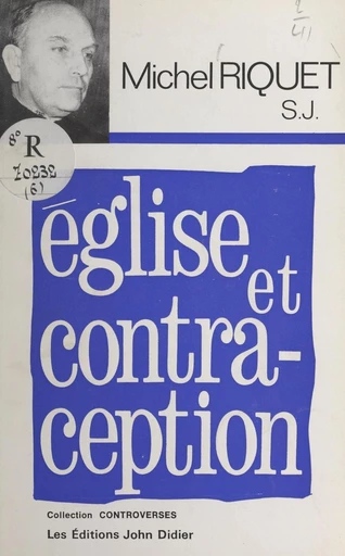 Église et contraception - Michel Riquet - FeniXX réédition numérique