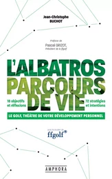 L'Albatros, parcours de vie