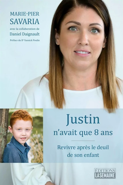 Justin n'avait que 8 ans - Daniel Daignault, Marie-Pier Savaria - La Semaine