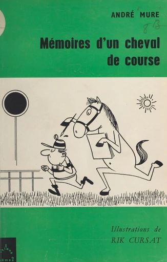 Mémoires d'un cheval de course - André Mure - FeniXX réédition numérique