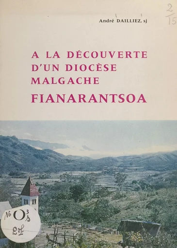 À la découverte d'un diocèse malgache - André Dailliez - FeniXX réédition numérique