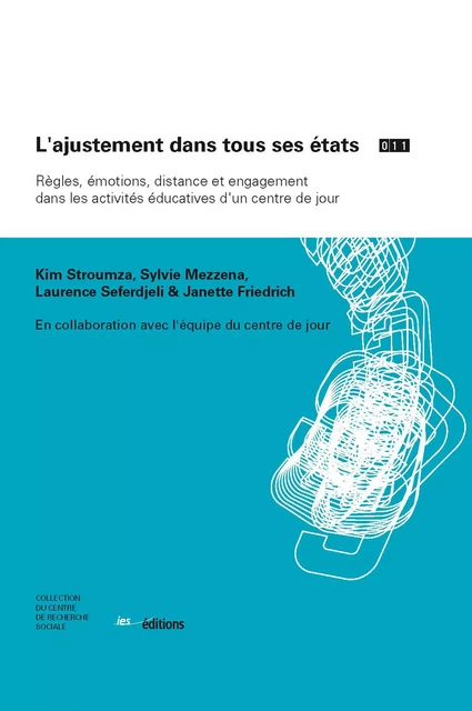 L’ajustement dans tous ses états - Kim Stroumza, Sylvie Mezzena, Laurence Seferdjeli, Janette Friedrich - Éditions ies