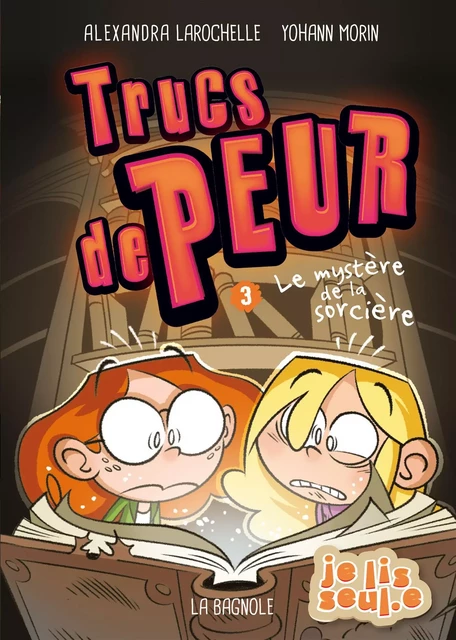 Trucs de peur 3 - Alexandra Larochelle - De la Bagnole