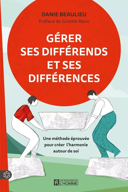 Gérer ses différends et ses différences - Danie Beaulieu - Les Éditions de l'Homme