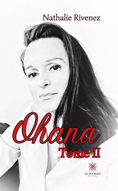 Ohana - Nathalie Rivenez - Le Lys Bleu Éditions