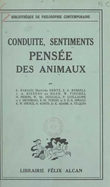 Conduites, sentiments, pensée des animaux - D. K. Adams, J. A. Bierens de Haan, Werner Fischel - FeniXX réédition numérique