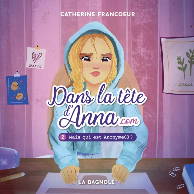 Dans la tête d'Anna.com 2 - Catherine Francoeur - De la Bagnole