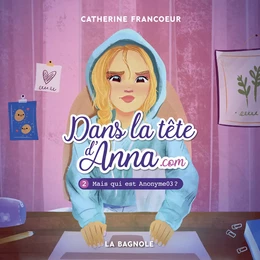 Dans la tête d'Anna.com 2