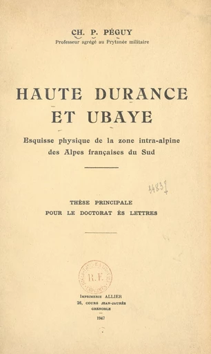 Haute Durance et Ubaye - Charles-Pierre Péguy - FeniXX réédition numérique