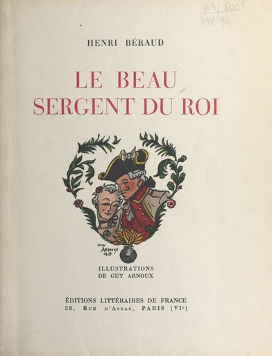 Le beau sergent du roi - Henri Béraud - FeniXX réédition numérique