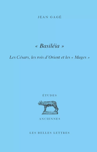 « Basiléia » - Jean Gagé - Les Belles Lettres