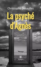 La psyché d’Agnès