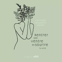 Rentrer son ventre et sourire, la suite