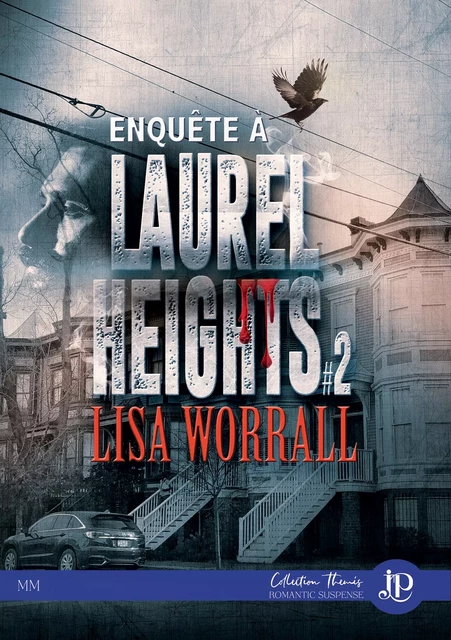 Enquête à Laurel Heights - Lisa Worrall - Juno Publishing