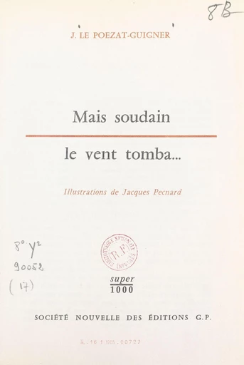 Mais soudain le vent tomba... - Joseph Le Poezat-Guigner - FeniXX réédition numérique