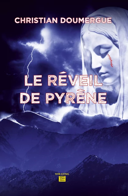 Le réveil de Pyrène - Christian Doumergue - TDO Editions