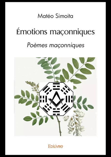 Émotions maçonniques - Matéo Simoita - Editions Edilivre