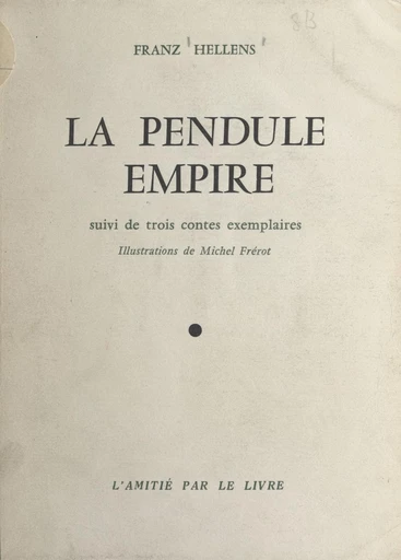 La pendule Empire - Franz Hellens - FeniXX réédition numérique