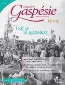 Magazine Gaspésie. Vol. 60 No. 2, Été 2023 - Marie-Josée Lemaire-Caplette, Lita Isaac, David Bigaouette, Paul Lemieux, Gisèle O’Connor, Danielle Jean, Sylvain Boudreau, Elaine Bechervaise Patterson, Lois Bechervaise, Cynthia Patterson, Claude Mercier, Réal-Gabriel Bujold, Cindy de Lozzo, Claudine Roy, Maxime Boucher, Marc-Antoine DeRoy, David Richard, Élaine Réhel, Marie-Michèle Plante, Steve Pontbriand, Marie-Pierre Huard, Vicky Boulay, Michael Sheehan, Janet Harvey, Patrick Kenney - Musée de la Gaspésie