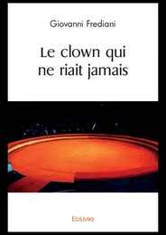 Le clown qui ne riait jamais