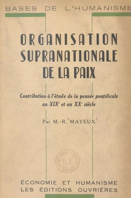 Organisation supranationale de la paix - M.-R. Mayeux - FeniXX réédition numérique