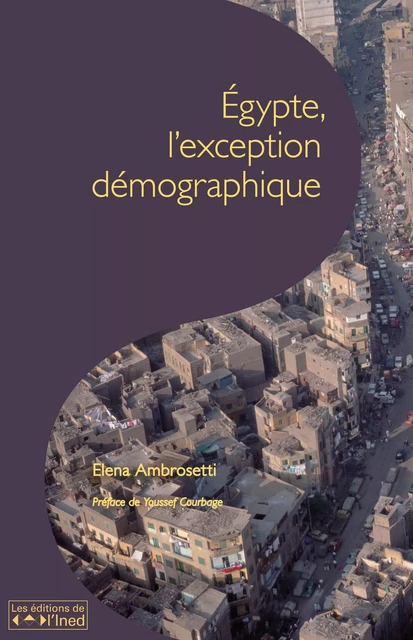 Égypte, l’exception démographique - Elena Ambrosetti - Ined Éditions