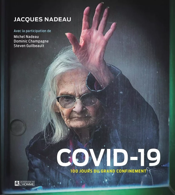 COVID-19 - Jacques Nadeau - Les Éditions de l'Homme