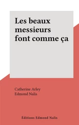 Les beaux messieurs font comme ça