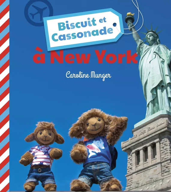 Biscuit et Cassonade à New York - Caroline Munger - De la Bagnole