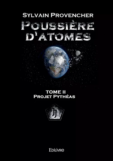 Poussière d'atomes - Sylvain Provencher - Editions Edilivre