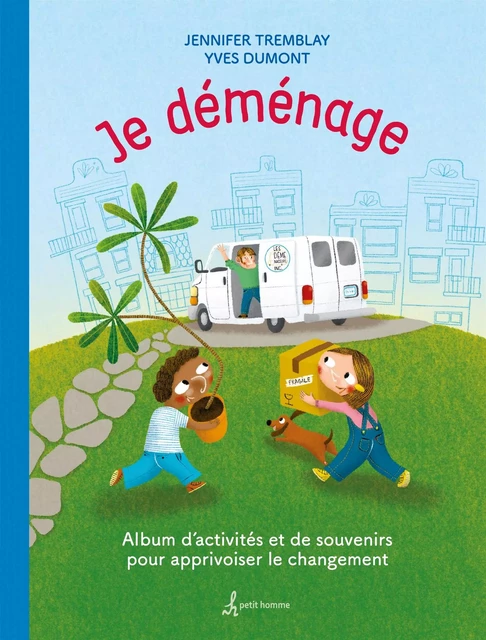 Je déménage - Jennifer Tremblay - Petit homme