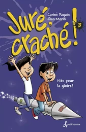 Juré, craché! Tome 3