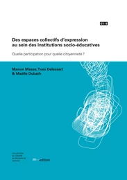 Des espaces collectifs d’expression au sein des institutions socio-éducatives