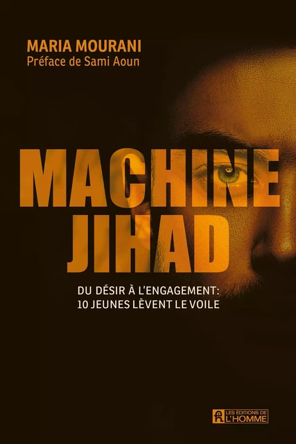 Machine Jihad - Maria Mourani - Les Éditions de l'Homme