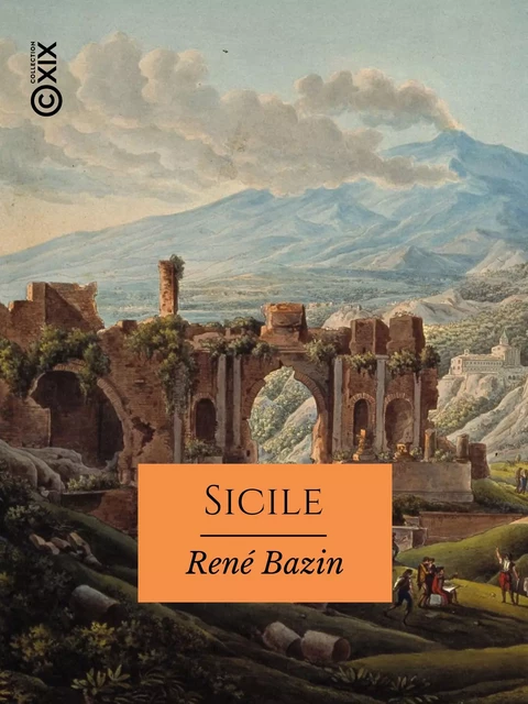 Sicile - René Bazin - Collection XIX