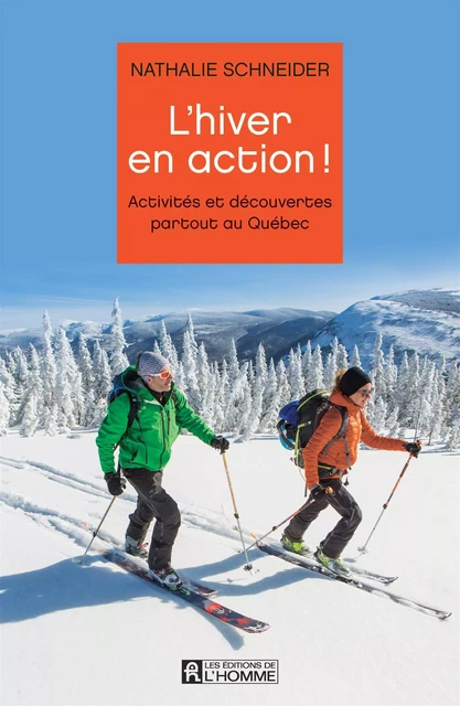 L'hiver en action! - Nathalie Schneider - Les Éditions de l'Homme