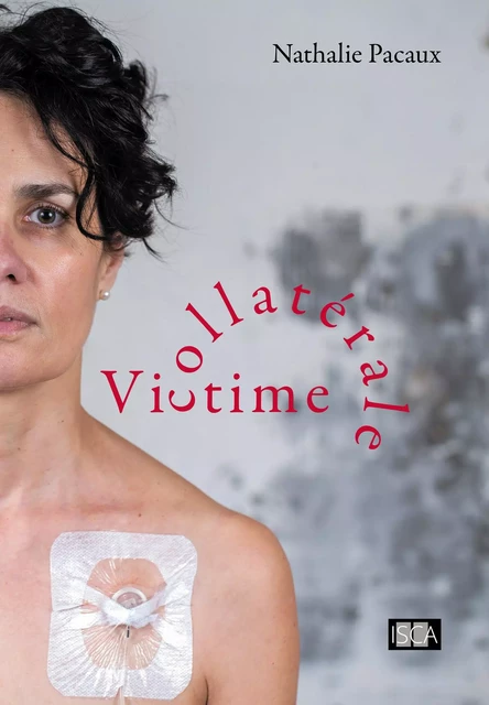 Victime collatérale - Nathalie Pacaux - Isca