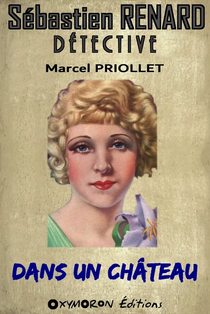 Dans un château - Marcel Priollet - OXYMORON Éditions