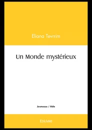 Un Monde mystérieux