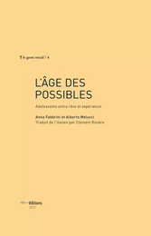 L’âge des possibles