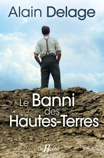 Le Banni des Hautes-Terres - Alain Delage - De Borée