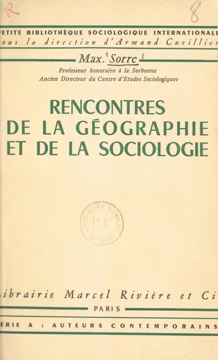 Rencontres de la géographie et de la sociologie - Maximilien Sorre - FeniXX réédition numérique