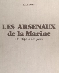 Les arsenaux de la Marine