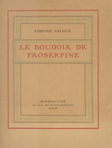 Le boudoir de Proserpine - Edmond Jaloux - FeniXX réédition numérique