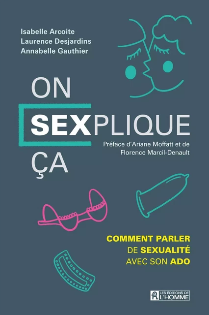 On SEXplique ça - Isabelle Arcoite, Laurence Desjardins, Anabelle Gauthier - Les Éditions de l'Homme