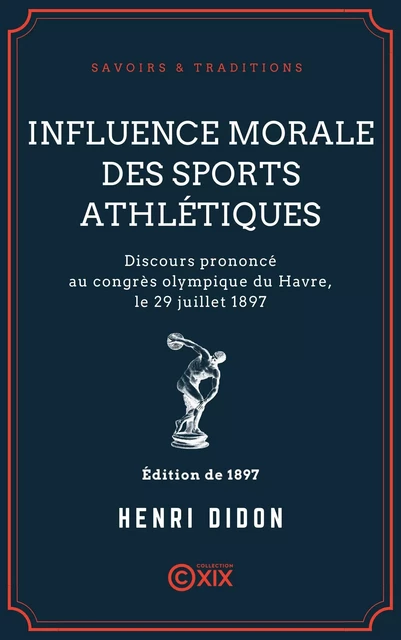 Influence morale des sports athlétiques - Henri Didon - Collection XIX