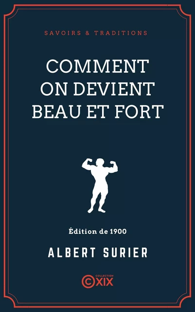 Comment on devient beau et fort - Albert Surier - Collection XIX